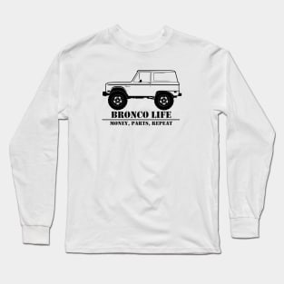 1966-1977 Bronco Money, Parts, Repeat Long Sleeve T-Shirt